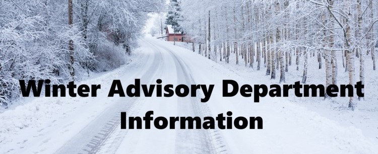 Winter Advisory Department Information